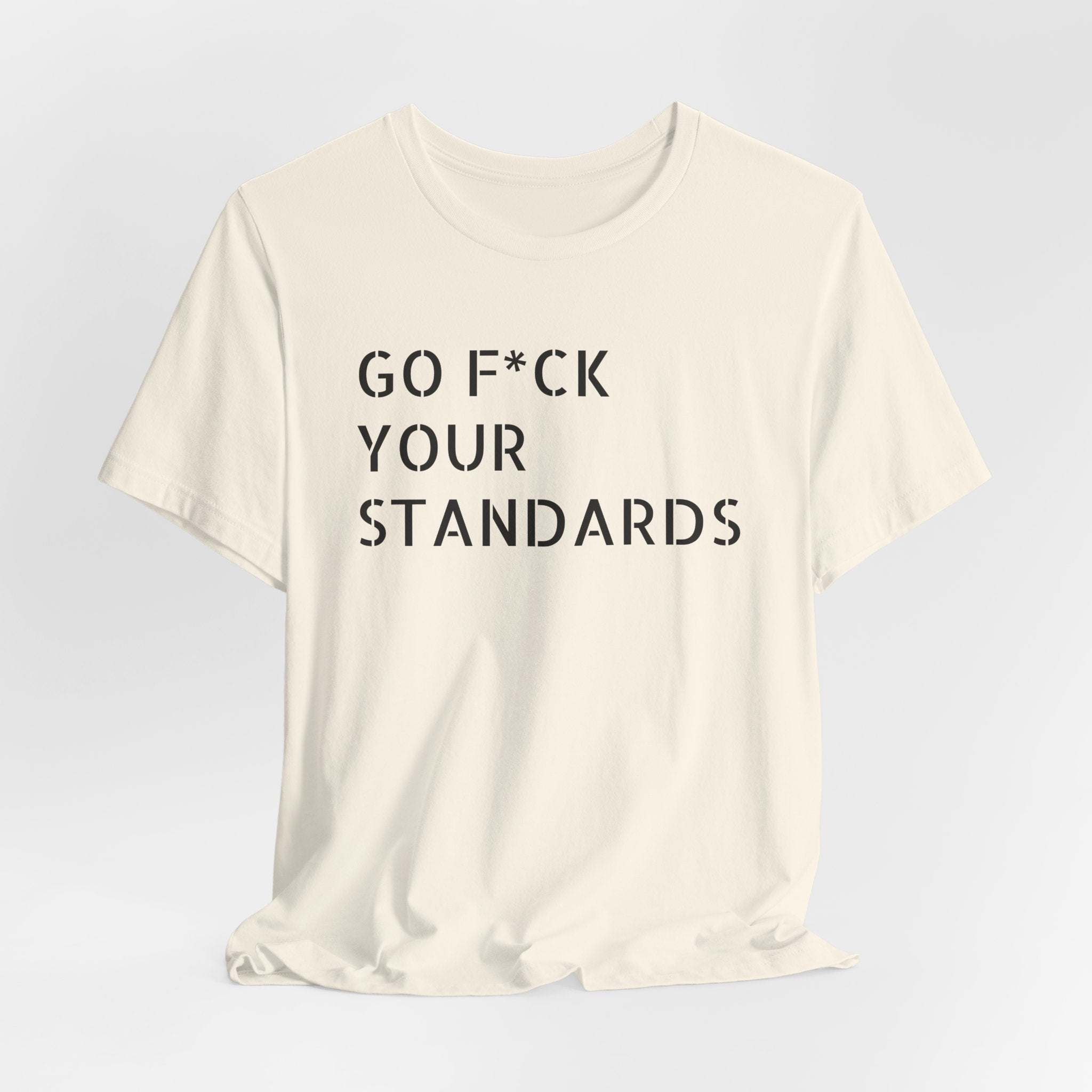 No Standards Tee  (Color)