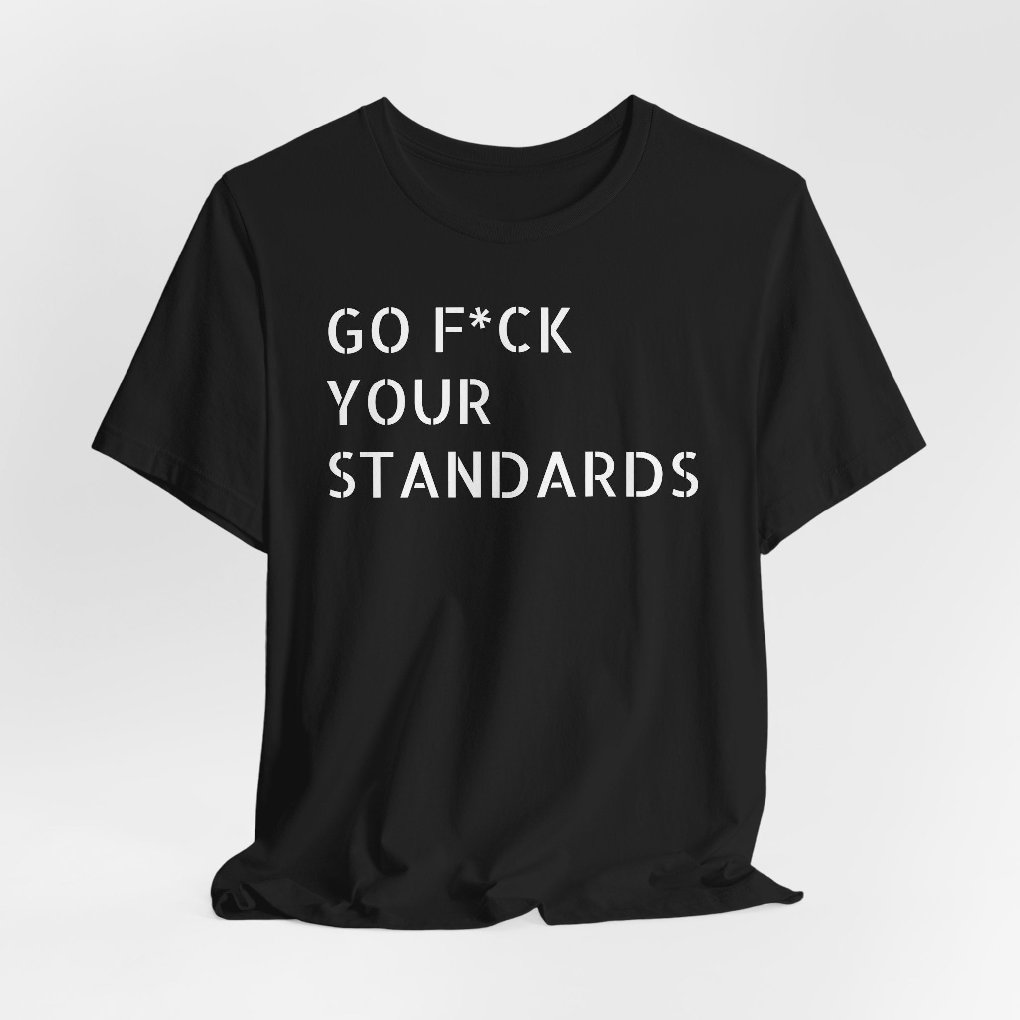 No Standards Tee