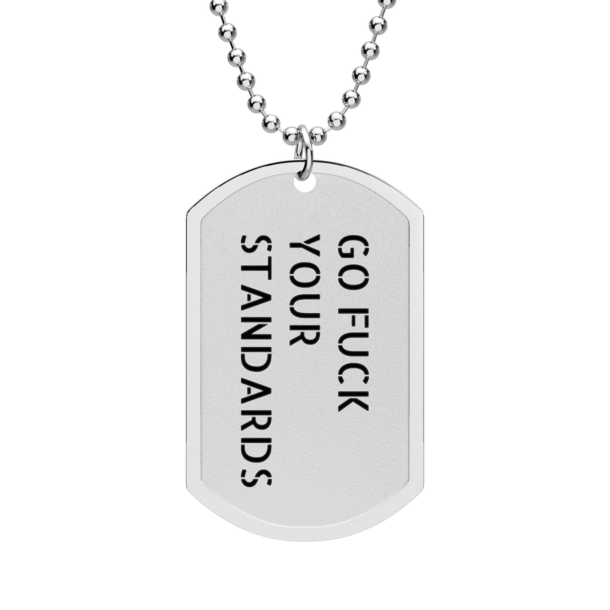 No Standards Dog Tag