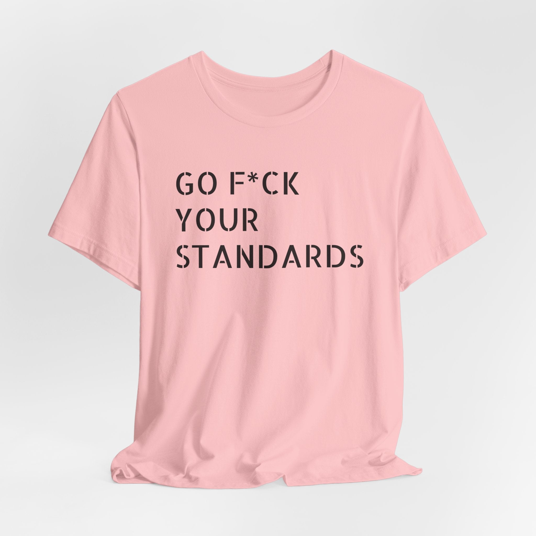 No Standards Tee  (Color)